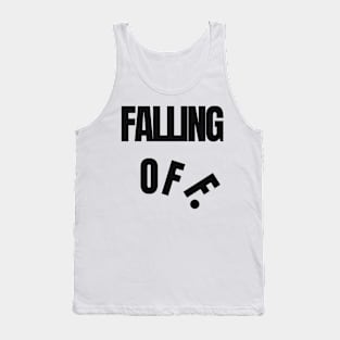 Falling Off. Trendy Streetwear Tank Top